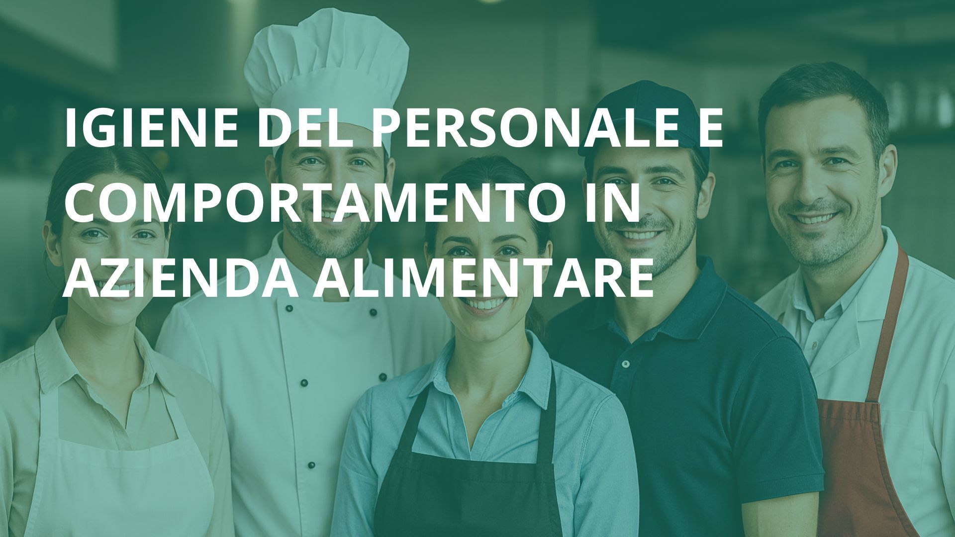 Corso su Igiene del personale e comportamento in azienda alimentare