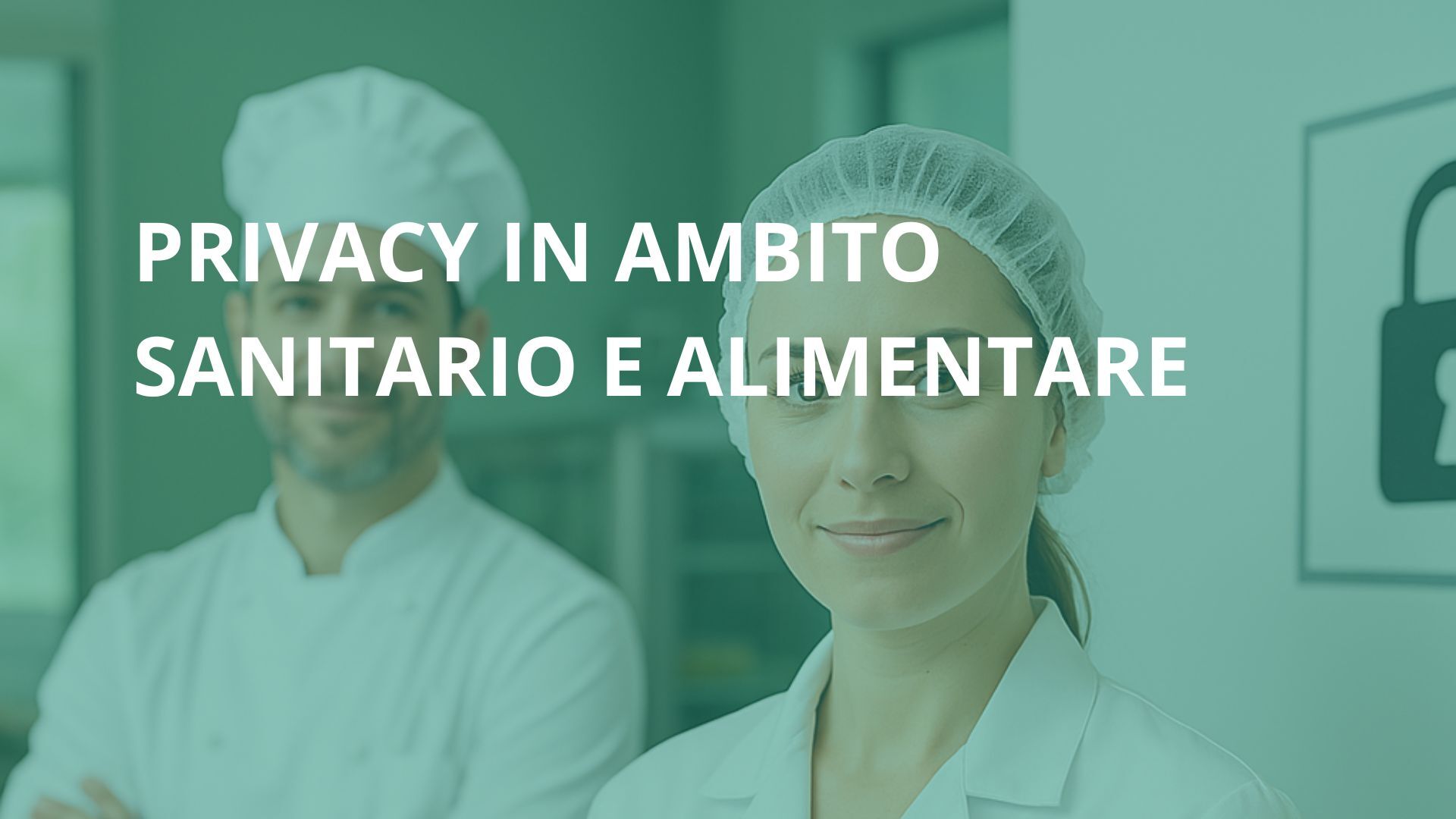 Corso sulla Privacy in ambito sanitario e alimentare